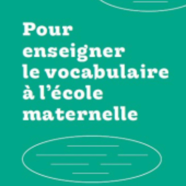 Guide vert : Enseigner le vocabulaire en maternelle artwork