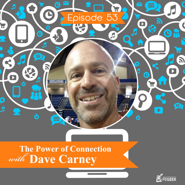 Episode 53 - The Power of Connection with Dave Carney artwork