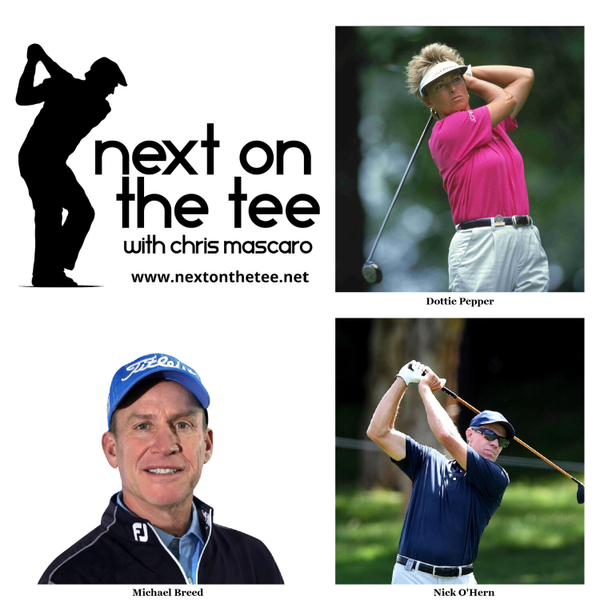 Golf: Dottie Pepper, Nick O'Hern, & Michael Breed Join Me... artwork