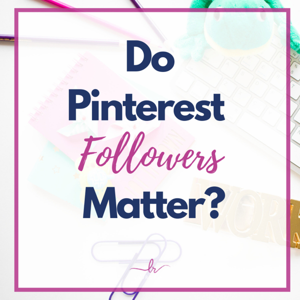 Do Pinterest followers matter? artwork