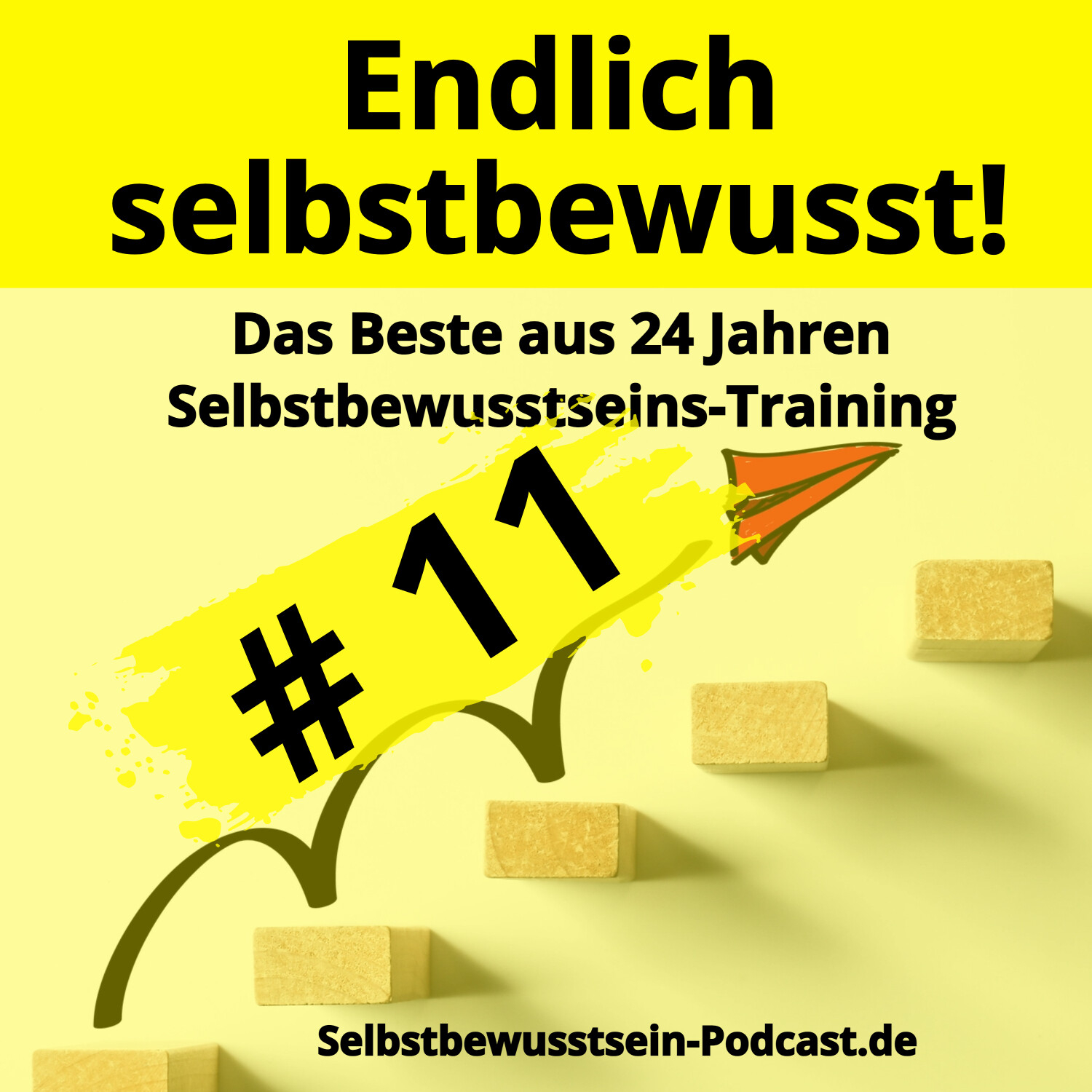 Selbstbewusstsein-Podcast.de für dein selbstbestimmtes, freies Leben
