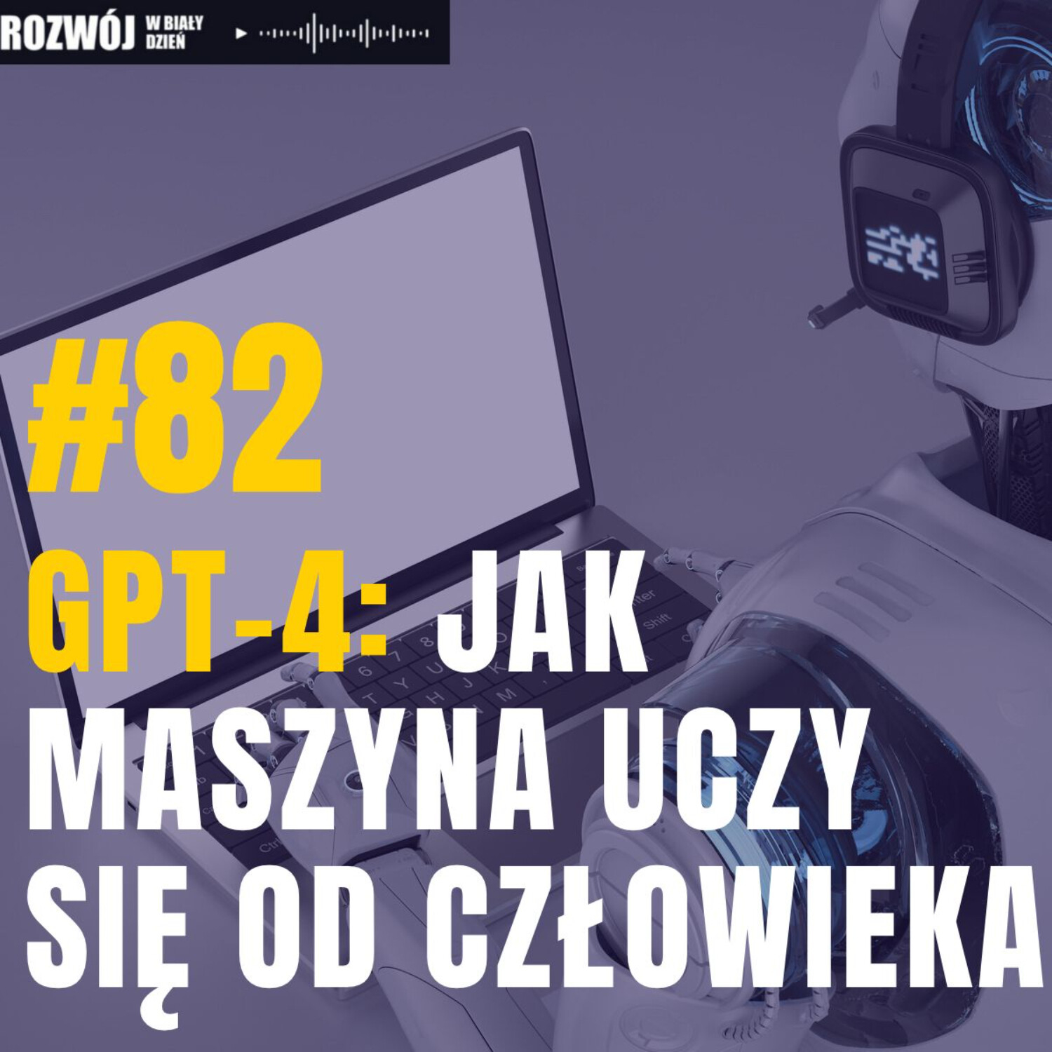 Rozwój w Biały Dzień