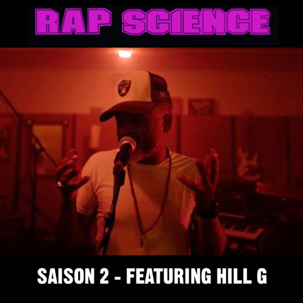 Rap Science - Saison 2, Episode 1: HILLMATIC artwork