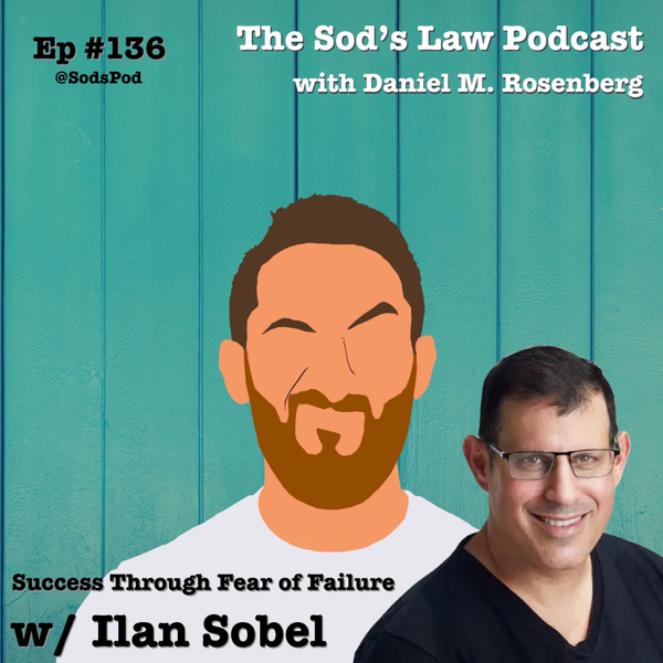 Success Through Fear of Failure w/ Ilan Sobel artwork