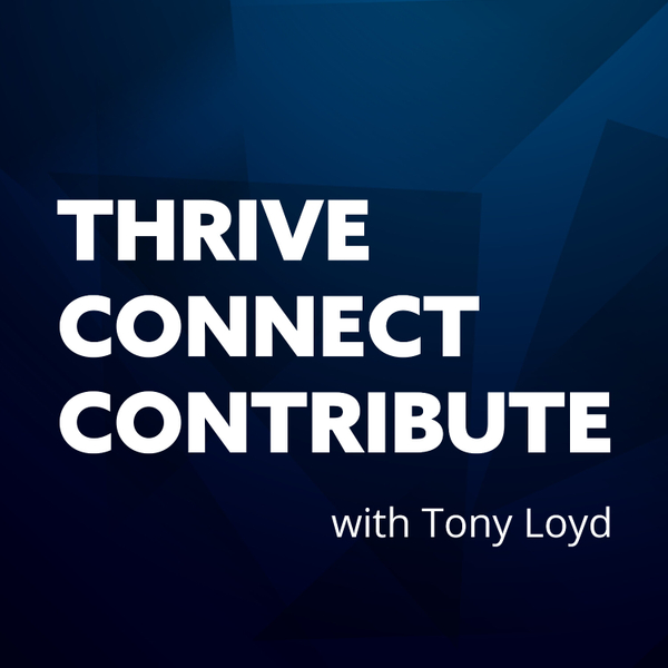 Thrive. Connect. Contribute. artwork