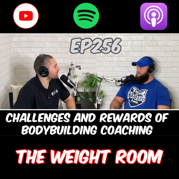 EP256: Bodybuilder and Coach Austin Brown on Challenges of Coaching, Doing it the Right Way and MORE artwork