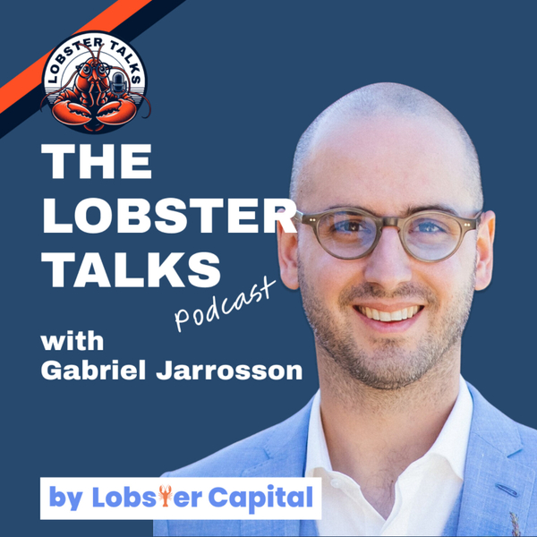 The Lobster Talks Podcast by Lobster Capital artwork