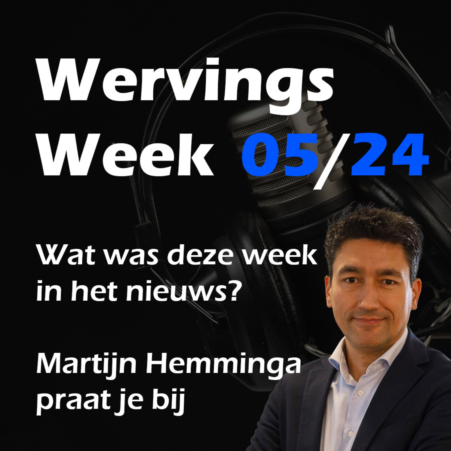 WervingsWeek 05/24 : Geen krapte met 2 uur extra werken | Minder recruitment zzp'ers | Deel je afgewezen kandidaten episode artwork