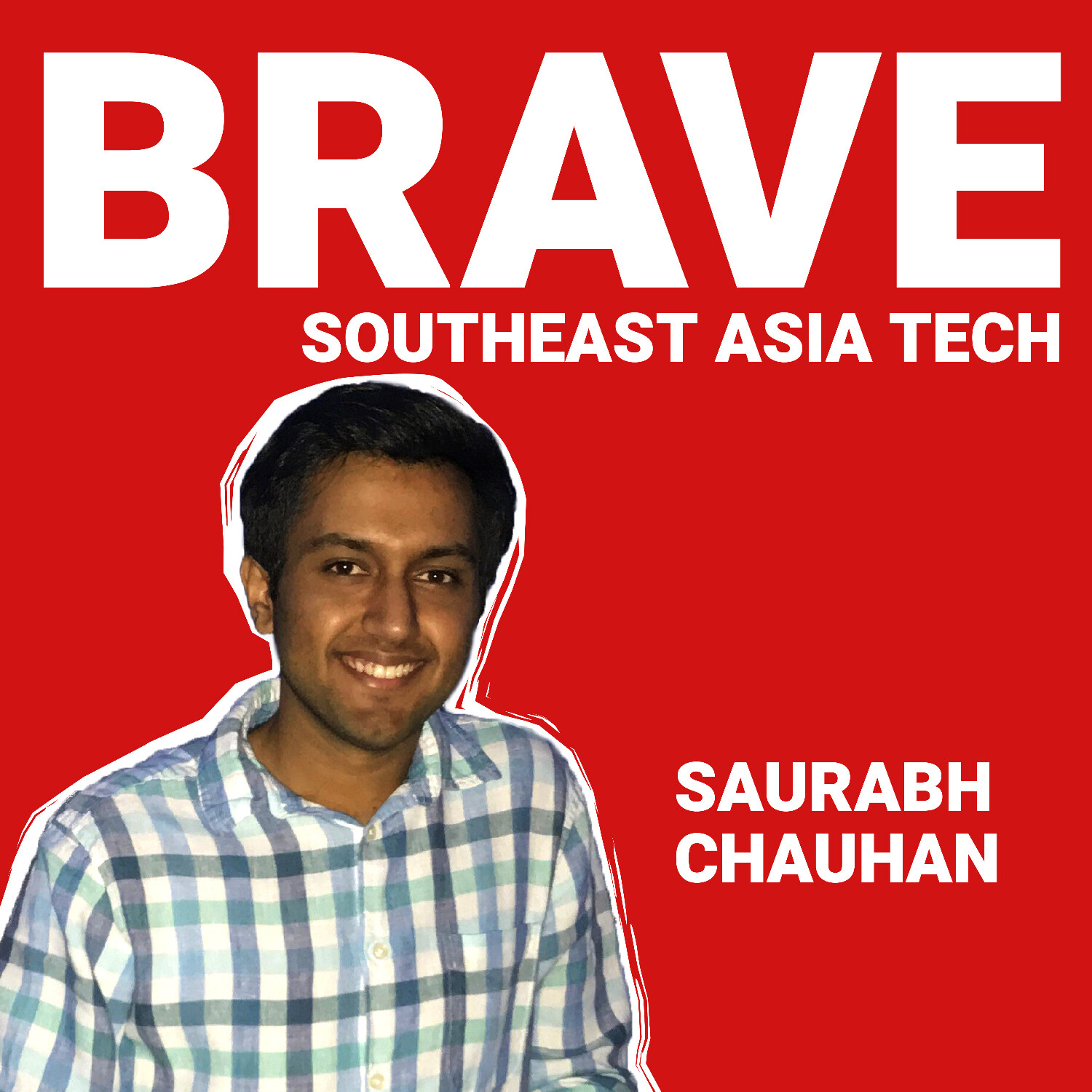 cover of episode Saurabh Chauhan on The Future of Retail, Scaling E-Commerce in Frontier Markets & Startup Turnarounds - E16