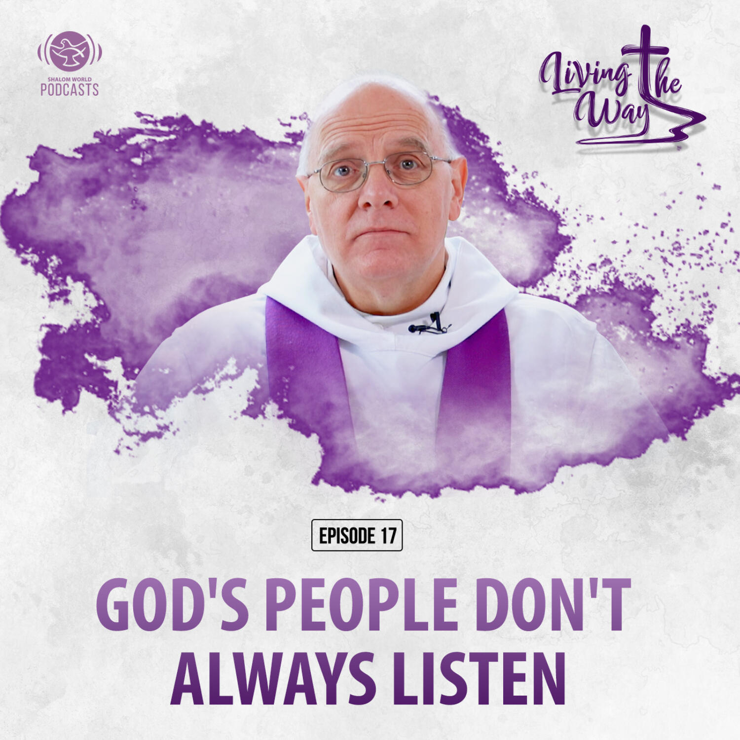 Living the Way | EP 17 - God's People Don't Always Listen | Dom Mark-Ephrem M. Nolan, OSB episode artwork