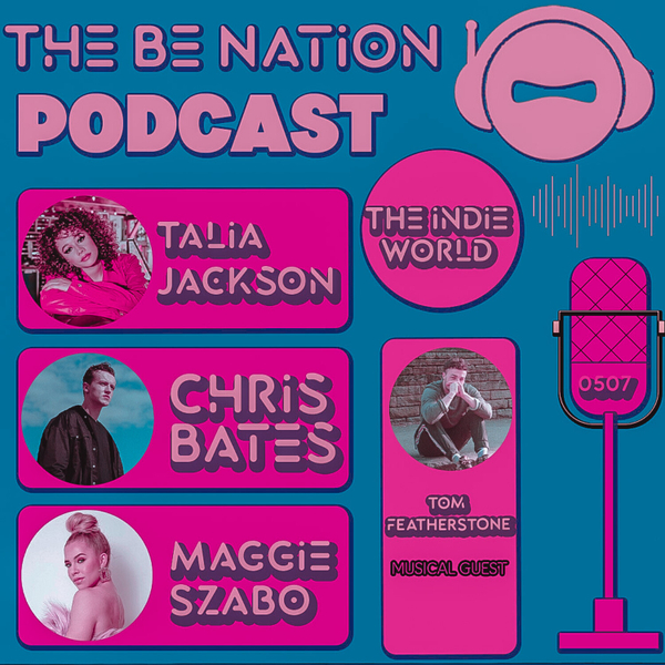 S507 - The Indie World (With Special Guests: RUDY TOUZET, TALIA JACKSON, CHRIS BATES, MAGGIE SZABO and TOM FEATHERSTONE) artwork