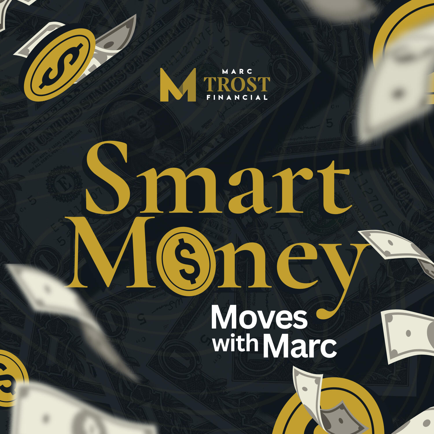 Smart Money Moves with Marc Trost podcast artwork