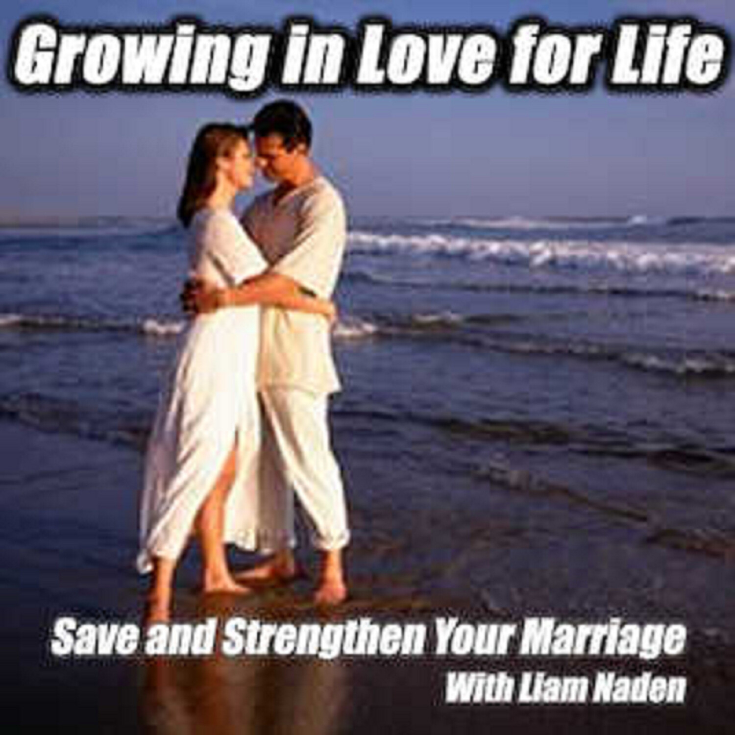 Save and Strengthen Your Marriage: Relationship Transformation