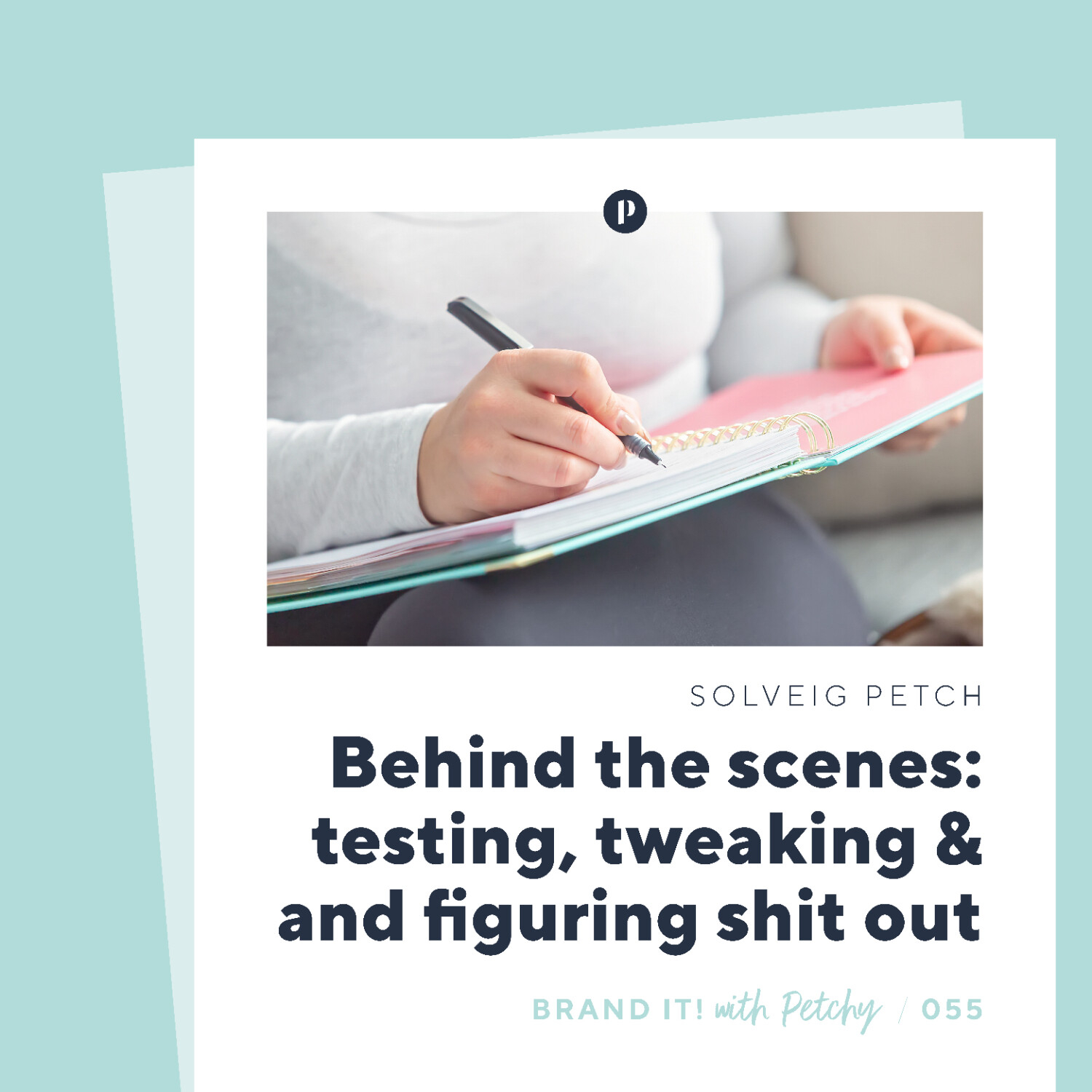 Behind the scenes: testing, tweaking – and figuring sh*t out
