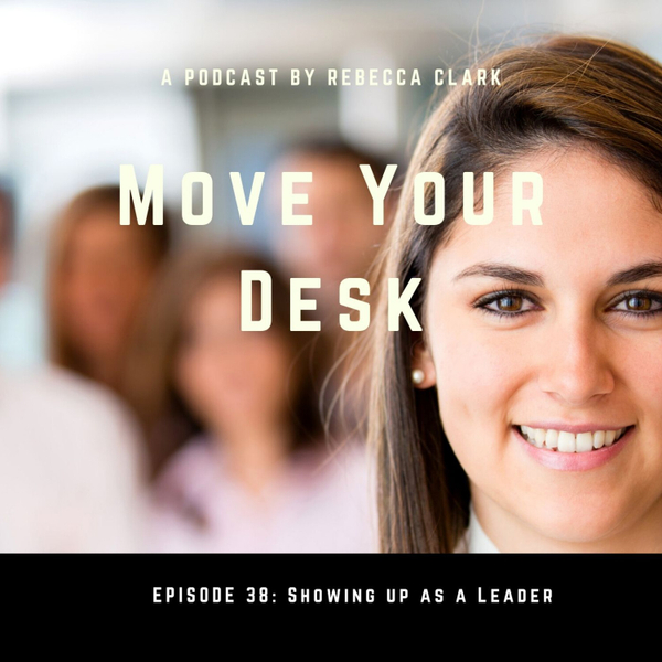 45 - Showing up as a Leader artwork