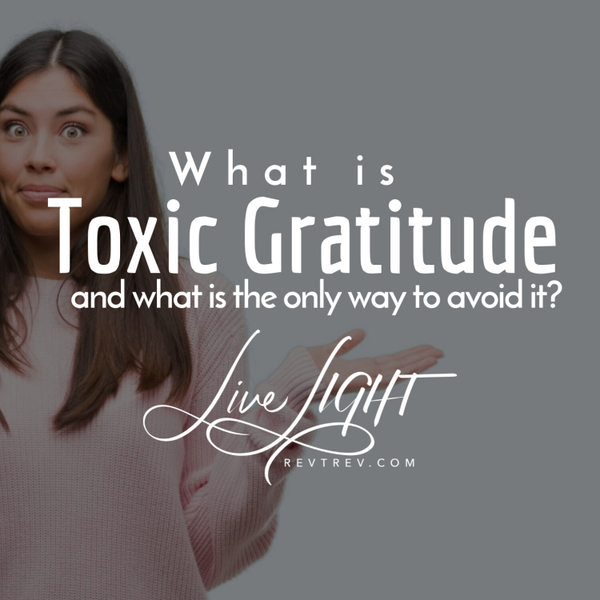 What is toxic gratitude and the only way to always avoid it? artwork
