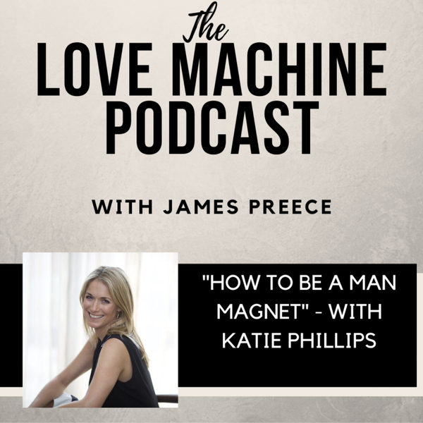 How to Be a Man Magnet with Katie Phillips artwork