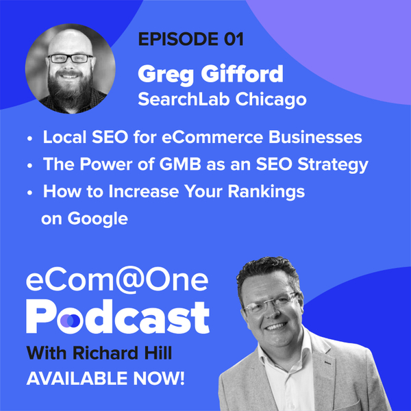 Ep 01: Greg Gifford - Local SEO in your eCommerce Mix artwork