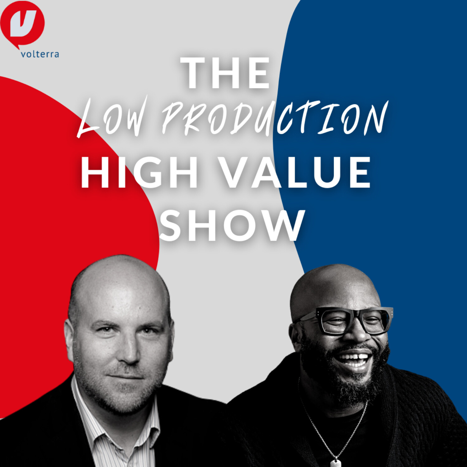 The Low Production High Value Show