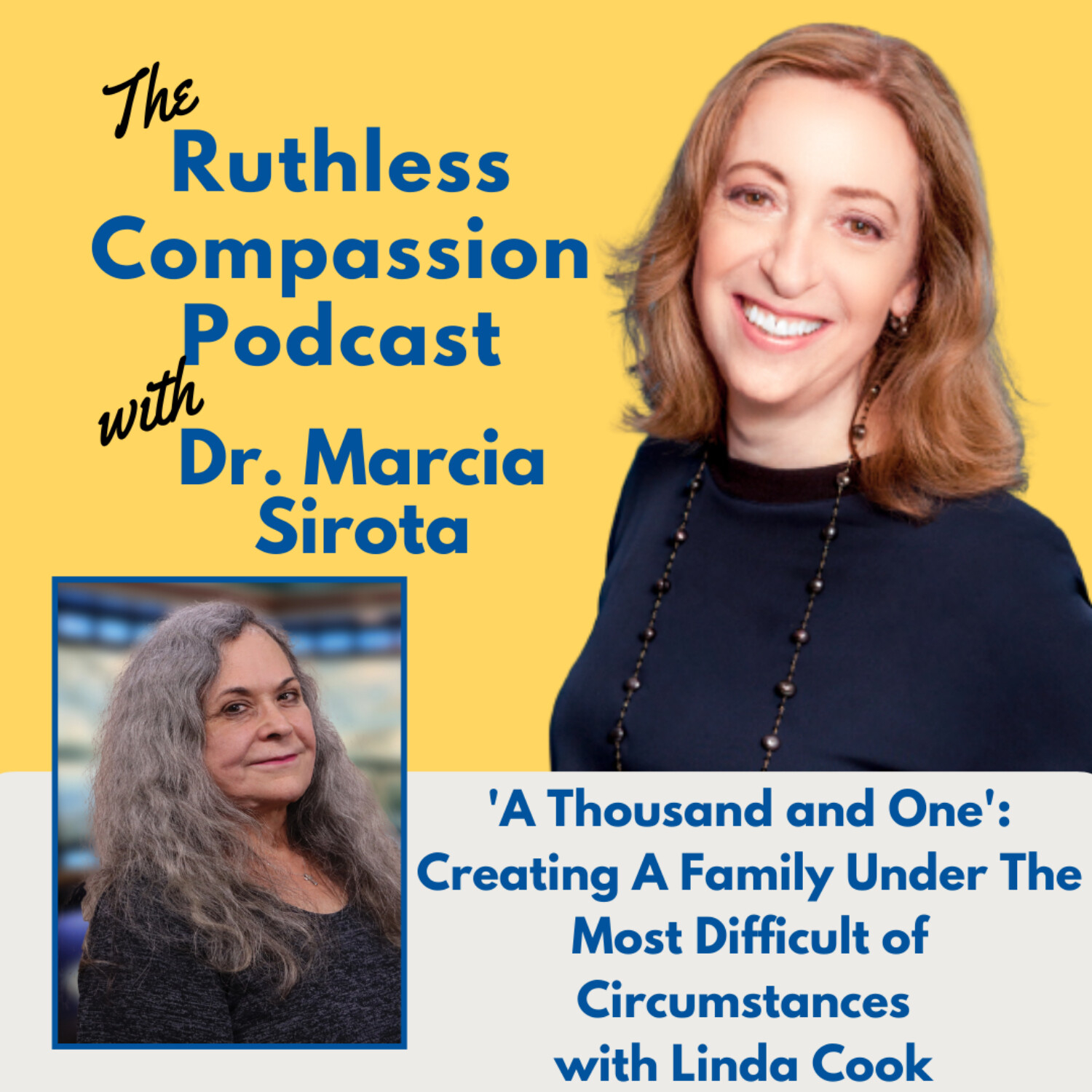 137 — 'A Thousand and One': Creating A Family Under The Most Difficult of Circumstances with Linda Cook