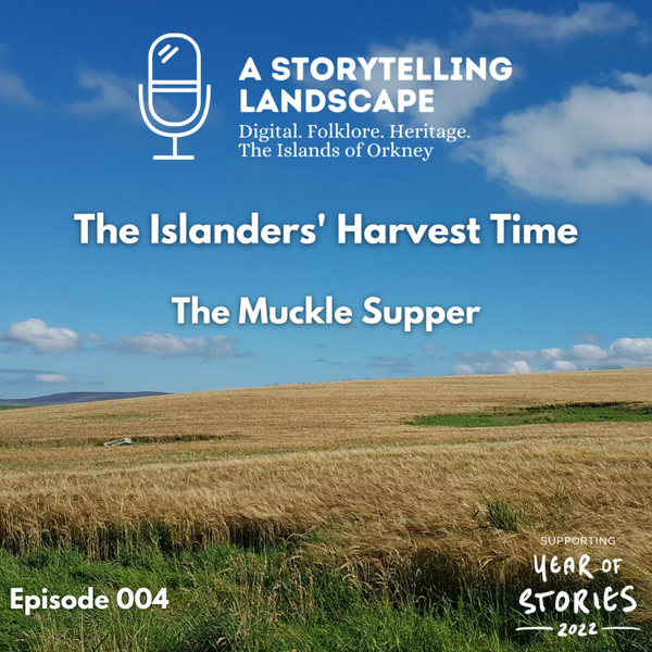 A Storytelling Landscape - The Islanders' Harvest Time - The Muckle Supper artwork