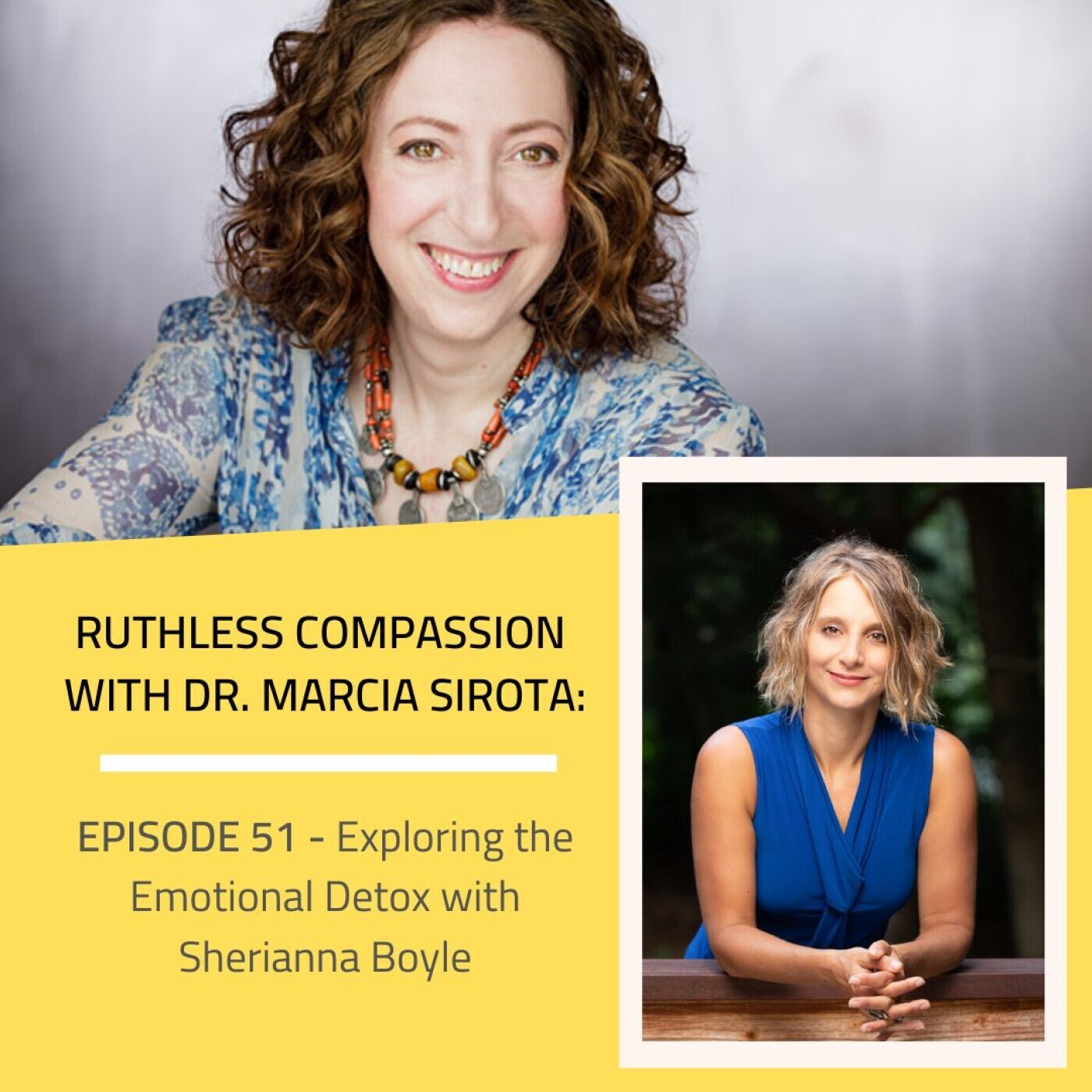 51: Sherianna Boyle - Exploring the Emotional Detox