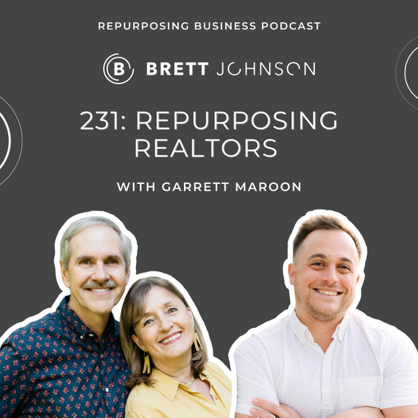 231: Repurposing Realtors with Garrett Maroon artwork