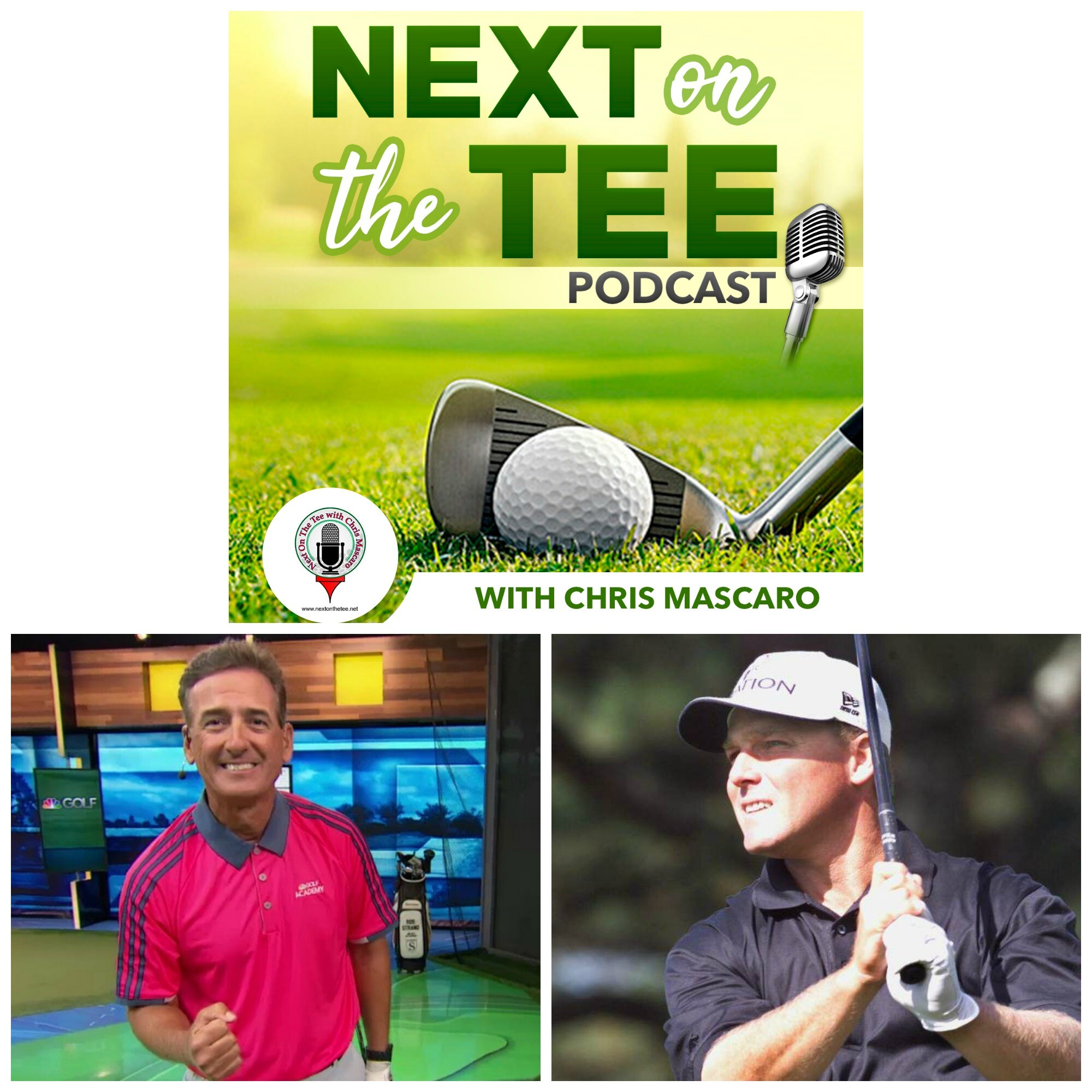 Top Instructor Rob Strano & Champions Tour Pro Bob Friend Jr. Join Me on Next on the Tee Golf Podcast
