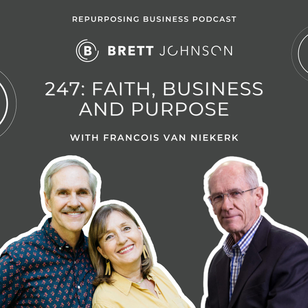 247:  Faith, Business and Purpose with Francois van Niekerk artwork