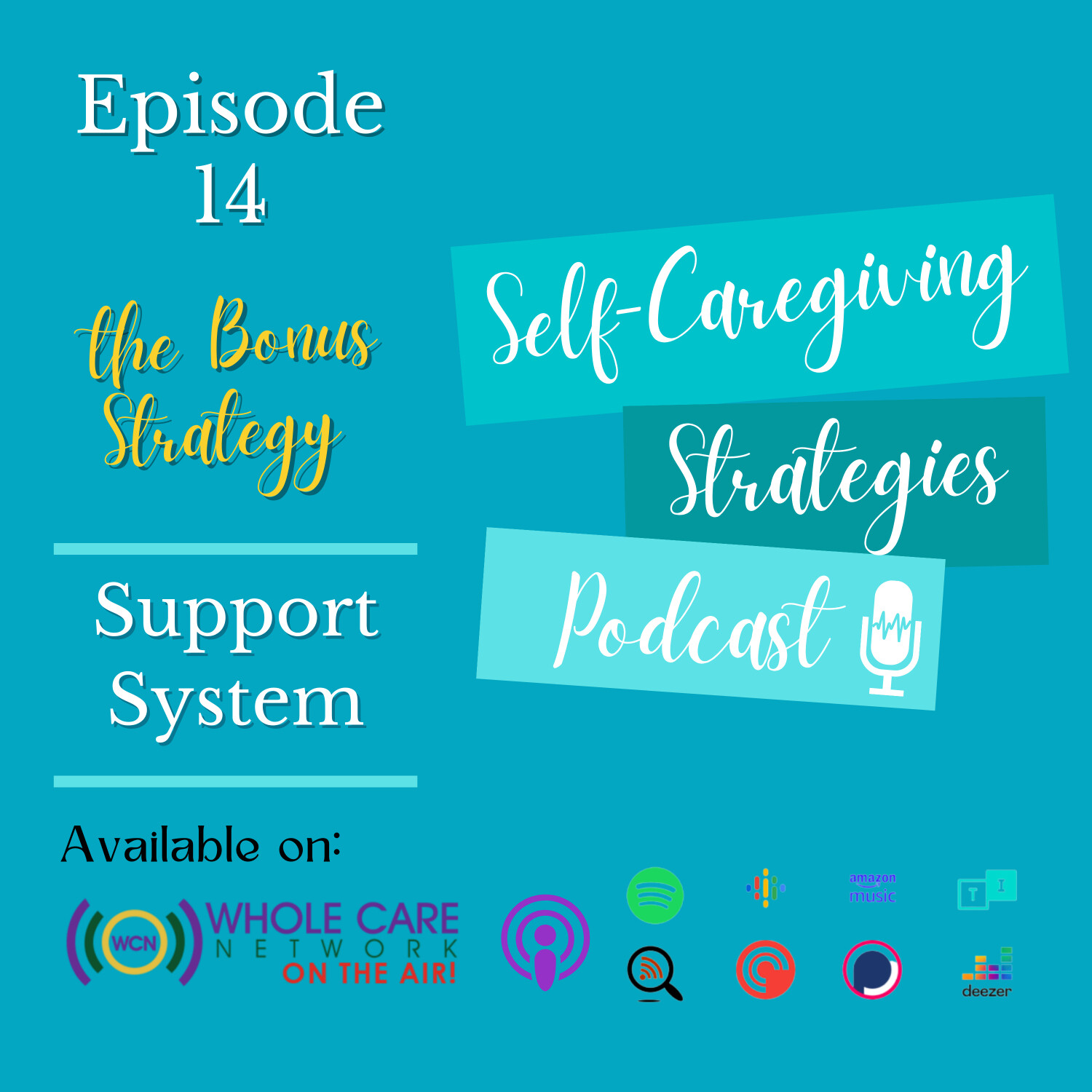 Self-Caregiving Strategies Podcast
