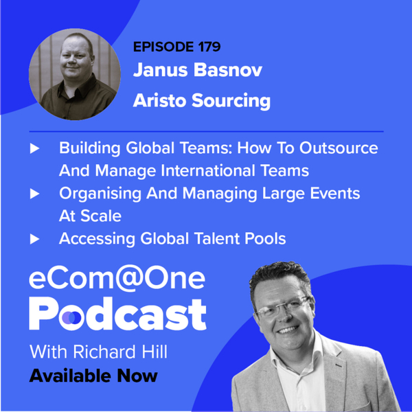 E179: Janus Basnov - Building Global Teams: When Outsourcing Is Right For Your Business artwork