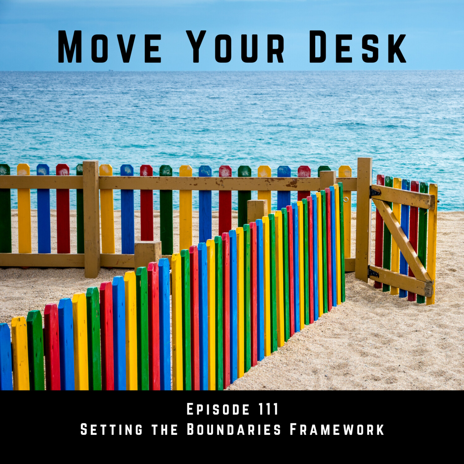 111 - Setting the Boundaries Framework