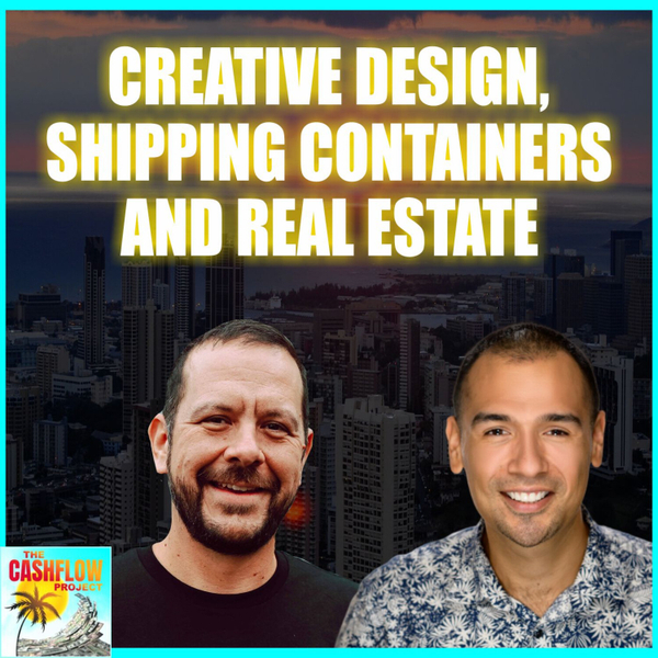 Creative design, shipping containers and real estate with Rick Coughlin artwork