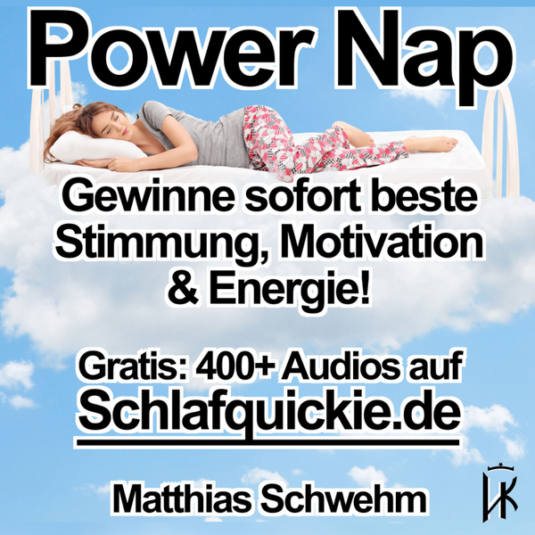 Power Nap deutsch: Im Hypnose-Kurzschlaf deine Akkus aufladen und der Tag gehört wieder dir! artwork