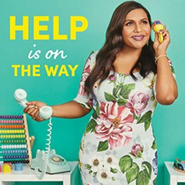 Help Is On the Way: Mindy Kaling's Warm Guide to Finding Support and Friendship artwork