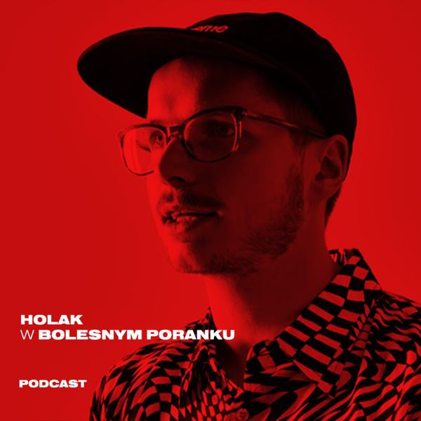Bolesne Poranki w newonce.radio gość Holak 10.07.2019 artwork