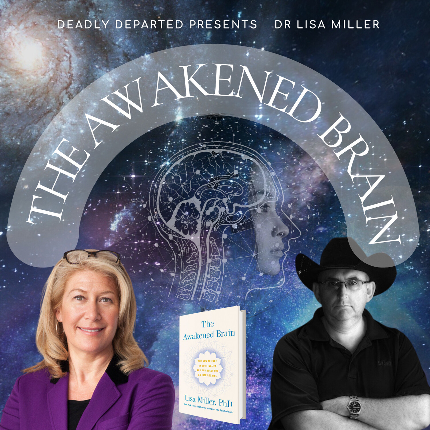 The Awakened Brain With Dr Lisa Miller