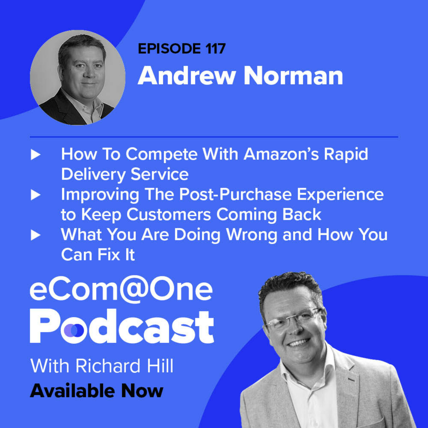 E117: Andrew Norman - Why Perfecting The Shipping Process is Key to Creating Happy Customers and Maintaining a Good Reputation episode artwork
