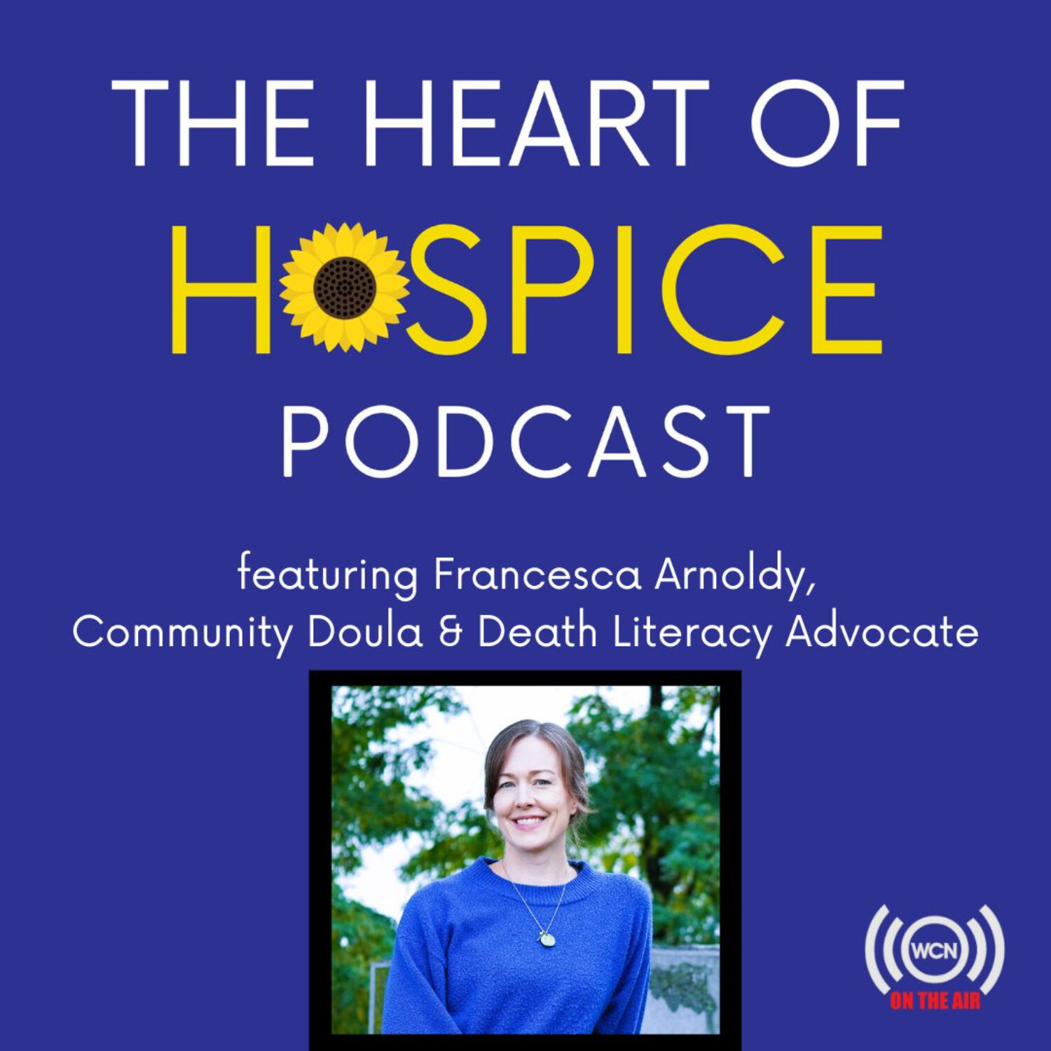 The Heart of Hospice Podcast