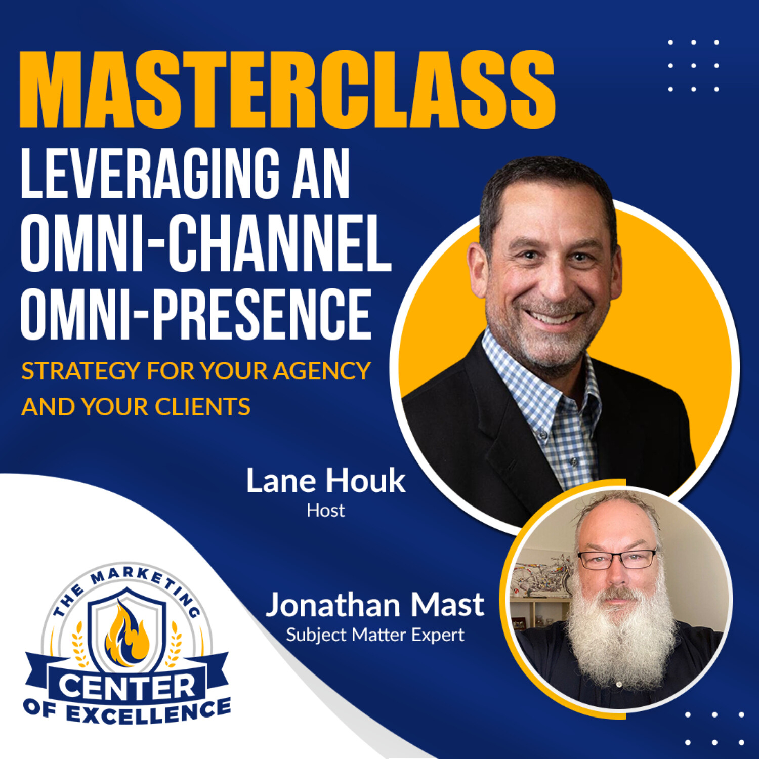 September 2023 Masterclass | Leveraging an Omni-Channel, Omni-Presence Strategy for Your Agency