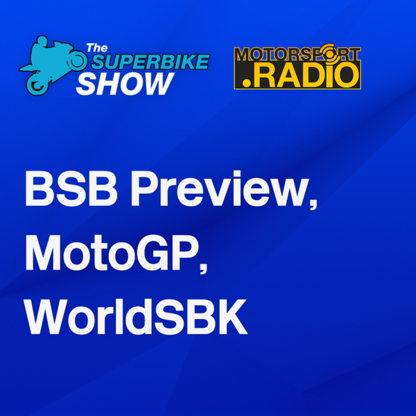 The Superbike Show: #BSB #MotoGP #COTA #WSBK talk artwork