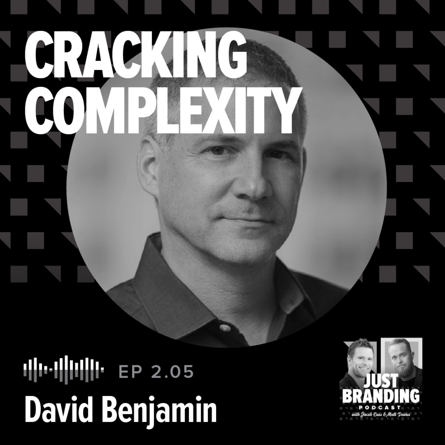 S02.EP05 - Cracking Complexity with David Benjamin 