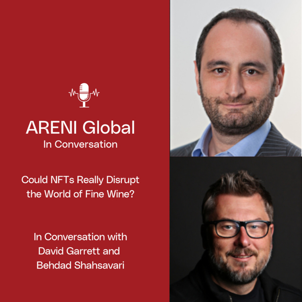 Could NFTs really disrupt the fine wine world? - In Conversation with David Garrett and Behdad Shahsavari artwork