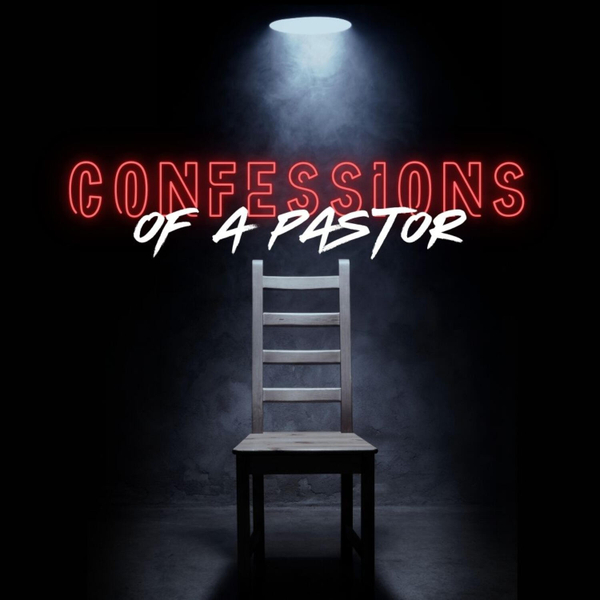 I’m Terrified of Failure | Confessions of a Pastor Pt.3 artwork