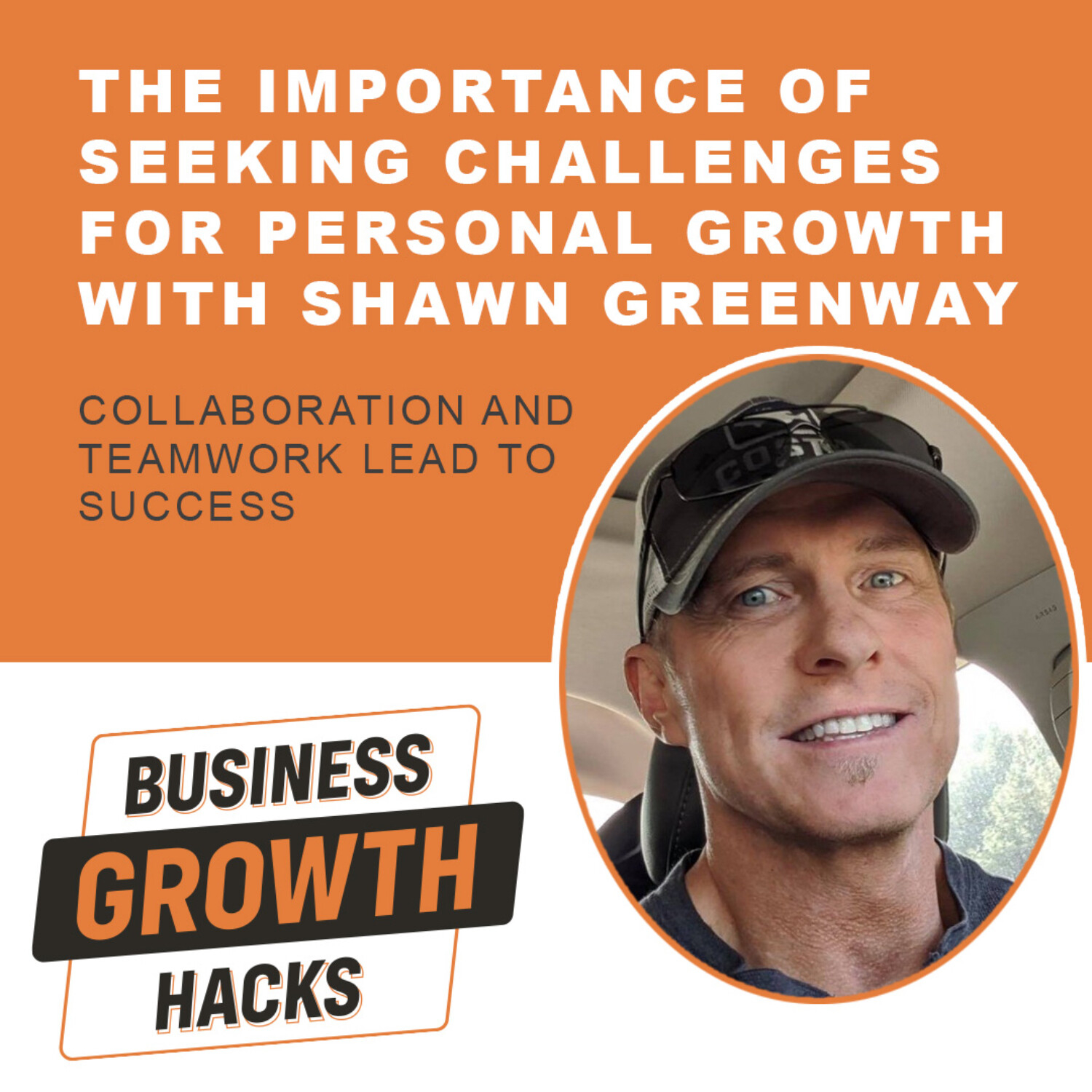 The Importance of Seeking Challenges for Personal Growth with Shawn Greenway