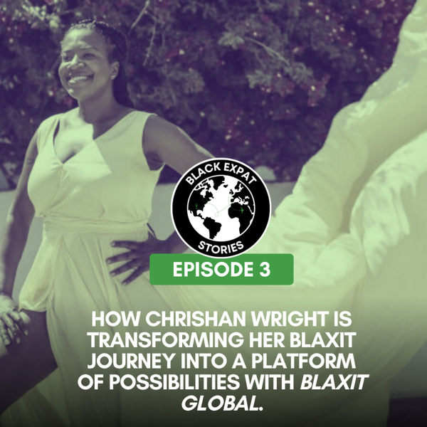How Chrishan Wright Turned Her Blaxit Into a Platform of Possibilities with Blaxit Global artwork