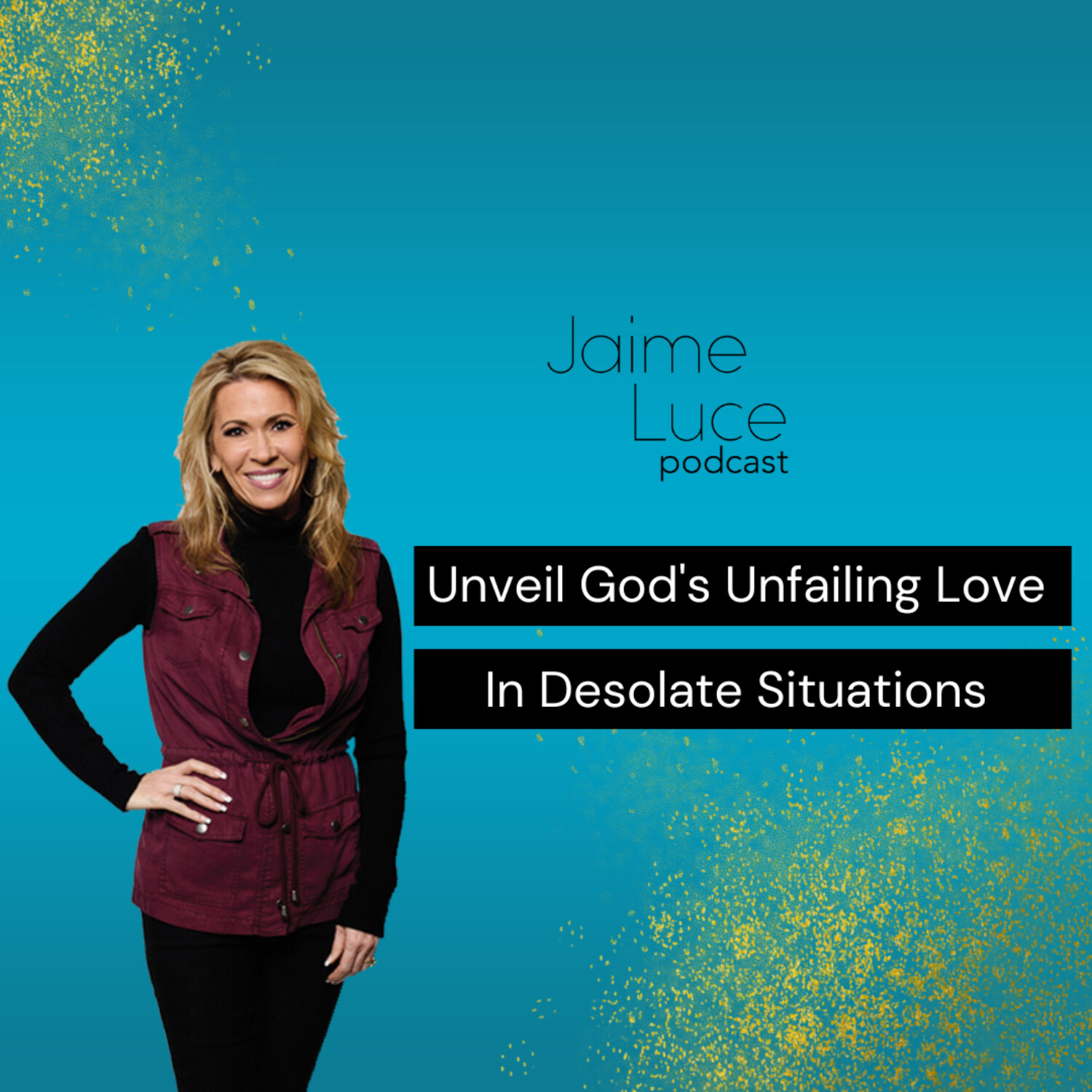 Unveil God's Unfailing Love In Desolate Situations