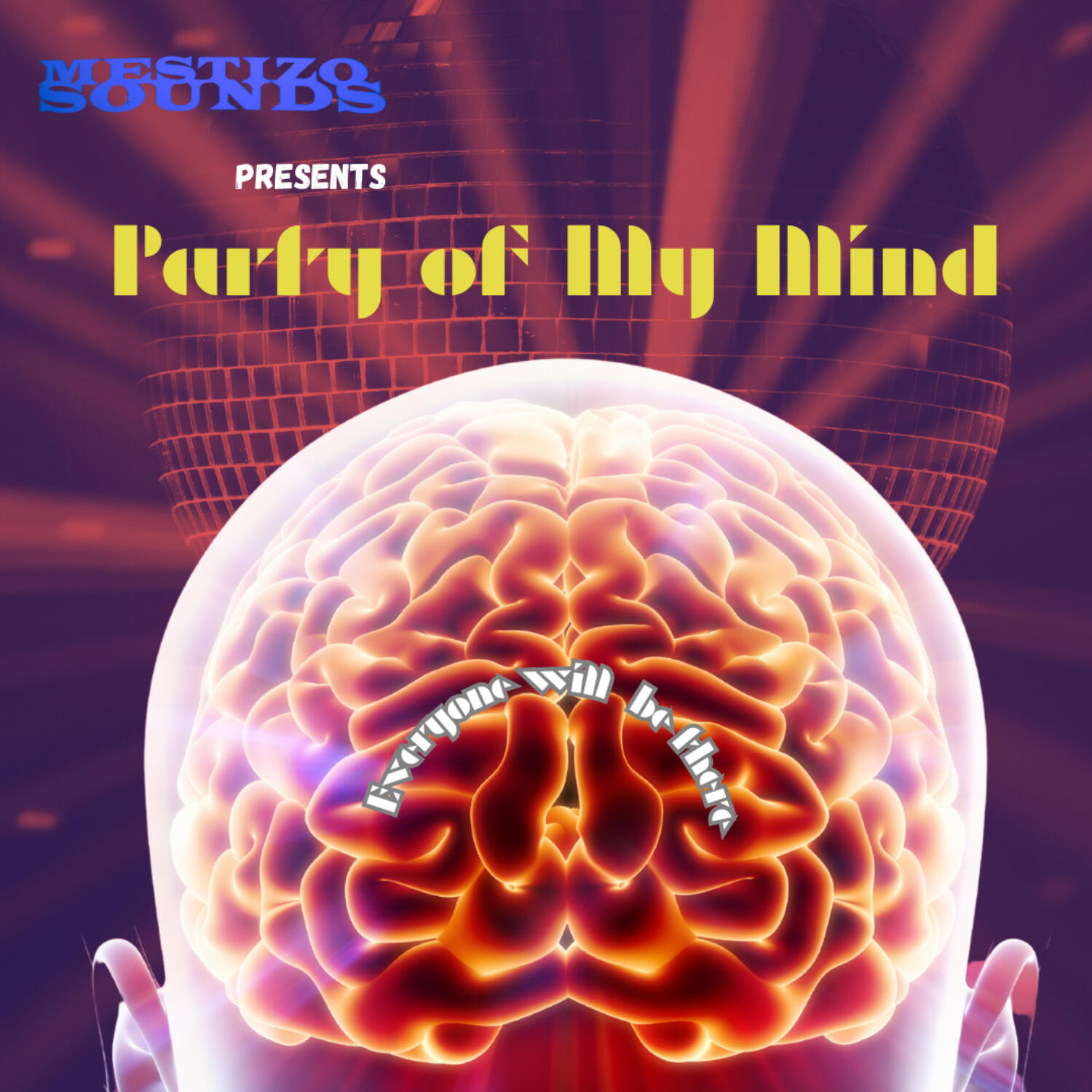 Mestizo Sounds presents Party of My Mind.