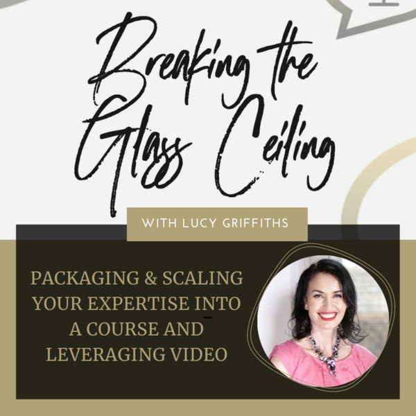 Episode 20 - Packaging & Scaling your Expertise into a Course and leveraging video artwork