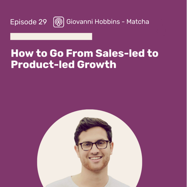 How to Go From Sales-led to Product-led Growth artwork